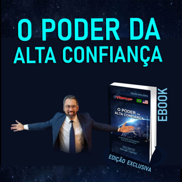 O PODER DA ALTA CONFIANÇA